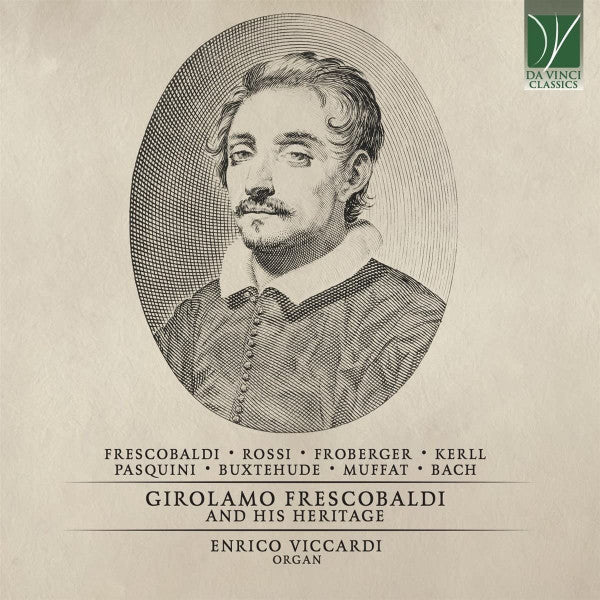GIROLAMO FRESCOBALDI & HIS HERITAGE