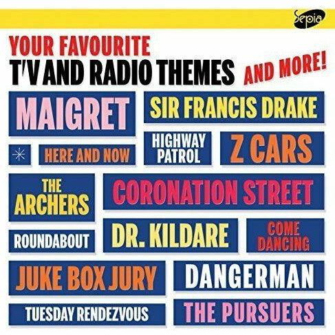 YOUR FAVOURITE TV AND RADIO THEMES AND MORE O.S.T.