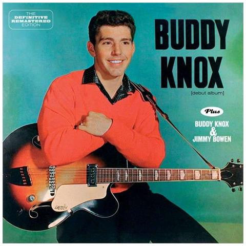 BUDDY KNOX / BUDDY KNOX & JIMMY BOWEN