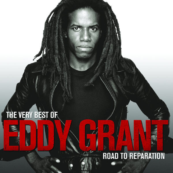 ROAD TO REPARATION: THE VERY BEST OF EDDY GRANT