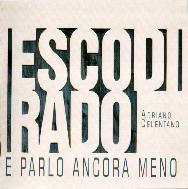ESCO DI RADO E PARLO..