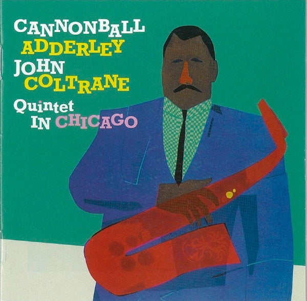 CANNONBALL ADDERLEY QUINTET IN CHICAGO