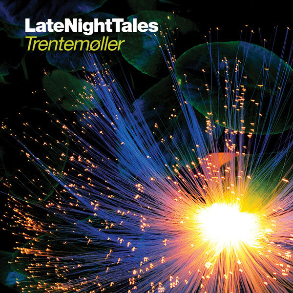LATE NIGHT TALES: TRENTEMOLLER