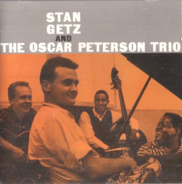 STAN GETZ & OSCAR PETERSON TRIO