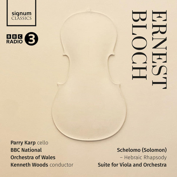 ERNEST BLOCH: SCHELOMO - HEBRAIC RHAPSODY SUITE FO