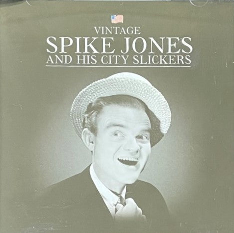 SPIKE JONES & HIS CITY SLICKERS