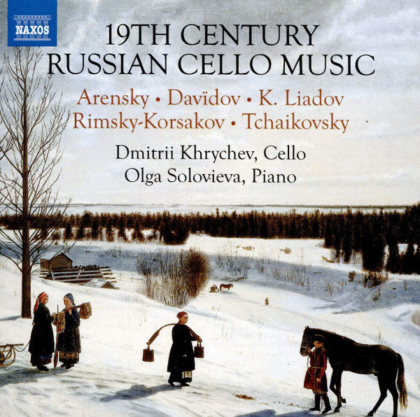 DMITRII KHRYCHEV: 19TH CENTURY RUSSIAN CELLO MUSIC