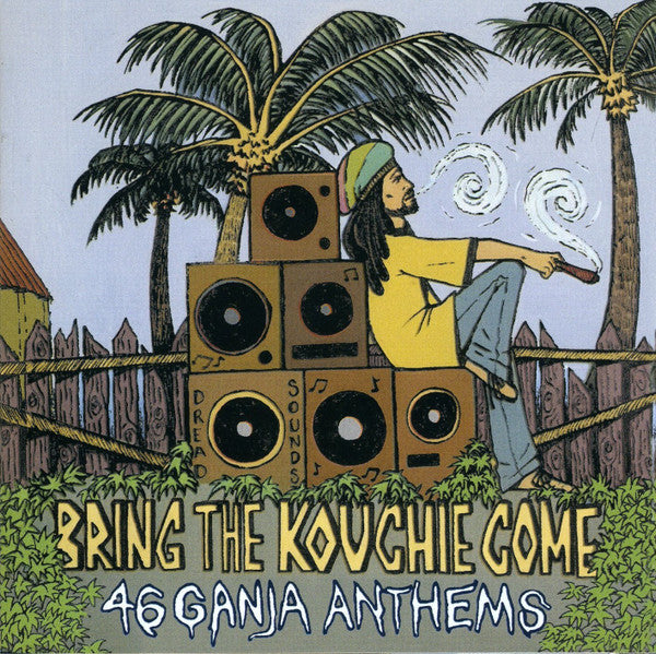 BRING THE KOUCHIE COME